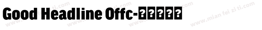 Good Headline Offc字体转换